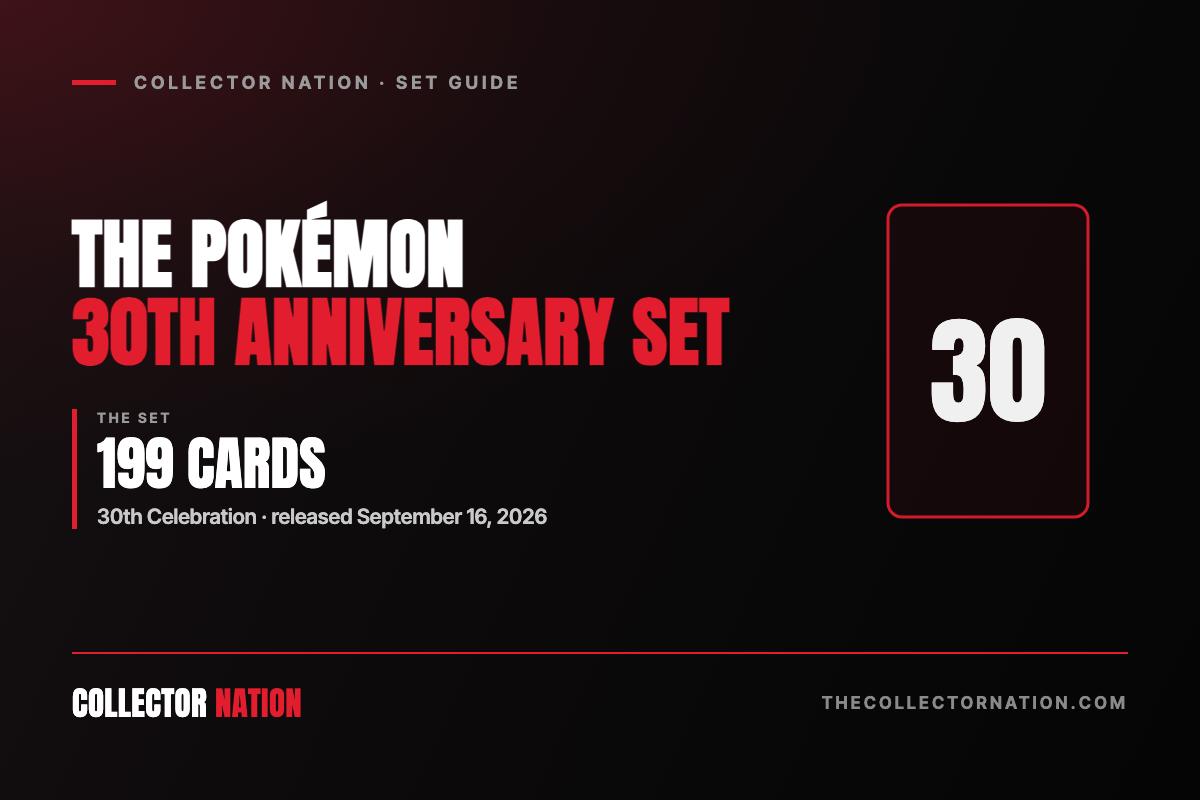 Collector Nation guide to the Pokémon 30th Anniversary set, Pokémon TCG 30th Celebration: 199 cards, released 16 September 2026.