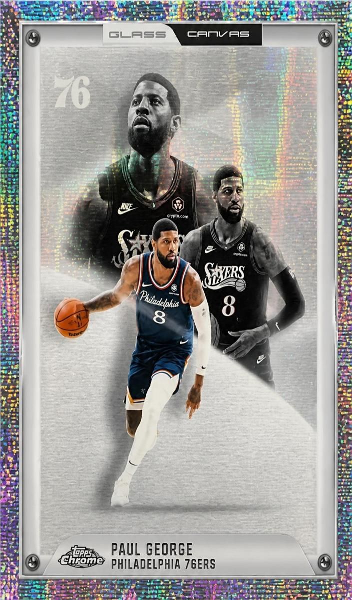 2025 Topps Chrome Update Basketball Glass Canvas Paul George #GC-9